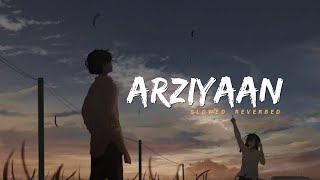 Arziyaan  Jigariyaa  Slowed Reverbed  Lofi Version   Neerajan [upl. by Clover728]