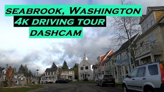 Seabrook Washington  4k Driving Tour  Dashcam  Pacific Beach [upl. by Eisenstark]