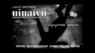 Copy of Havoc Brothers Ninaivu Unforgettable Moments [upl. by Niarda853]