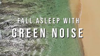 Green Noise for Deep Sleep  10 Hours  No Ads [upl. by Heidy]