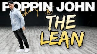 The Lean Dance Moves Tutorials Poppin John  MihranTV MIHRANKSTUDIOS [upl. by Ivanah]