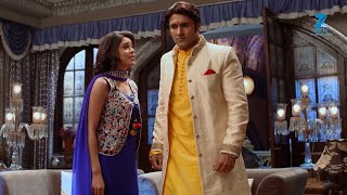 Naina के लिए Raja ने Stop की अपनी Wedding  Ek Tha Raja Ek Thi Rani  ZEE TV [upl. by Naasar68]