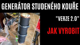 Generátor studeného kouře  verze 20  JAK VYROBIT [upl. by Iahs]