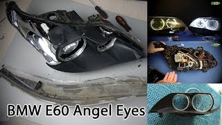 BMW E60 Angel Eyes или как заменить ангельские глазки 4K [upl. by Farkas491]