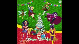 Happy Holidays From DC SuperHero girls in 2023 Next Year [upl. by Luna374]