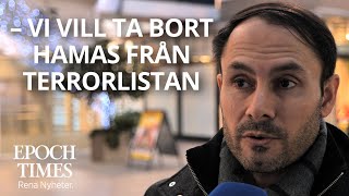 Mikail Yüksel Vi vill ta bort Hamas från terrorlistan [upl. by Pauiie738]