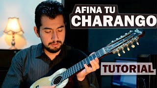 AFINACIÓN DEL CHARANGO  Como afinar el Charango 2 Formas [upl. by Anerac919]