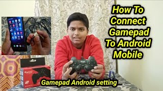 How To Connect Gamepad To Android Mobile  Gamepad Android setting [upl. by Avek91]