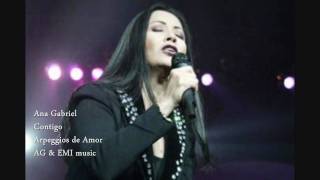 Ana Gabriel  Contigo [upl. by Eldorado652]