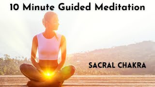 Sacral Chakra Guided Meditation for Healing and Balancing [upl. by Vinaya]