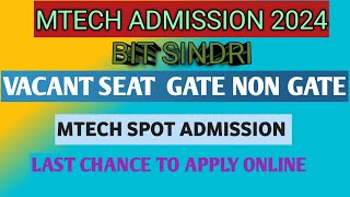 Bit sindri mtech admission 2024gate non gate spot admission for vacant seatApply online admission [upl. by Reinald730]