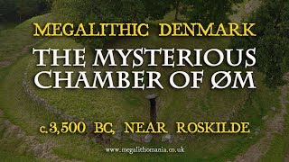 Megalithic Denmark The Mysterious Chamber of Øm  c3500 BC near Roskilde [upl. by Nollat]