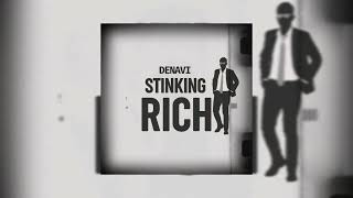 Denavi ‐ Stinking Rich Audio [upl. by Emmott]