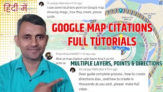 Google Map Citation Tutorial for GMB and Local SEO  Creating Multiple Layers Points and Directions [upl. by Stulin]