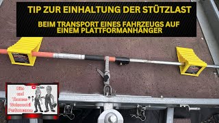 Tip zur leichten Einhaltung der Stützlast beim Transport von Fahrzeugen auf einem Plattformanhänger [upl. by Seyer332]