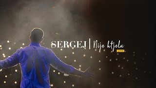 SERGEJ  NIJE HTJELA LIVE 2023 [upl. by Gert816]