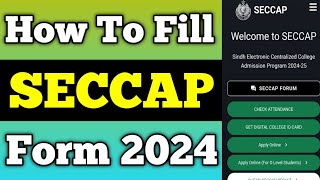 How to fill college admissions form 2024 to 2025  SECCAP form 2024 how to fill  admissions SECCAP [upl. by Aekerly]