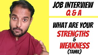 WHAT ARE YOUR STRENGTHS amp WEAKNESS JOB INTERVIEW Q amp A TAMIL [upl. by Brink889]