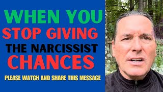 WHEN YOU STOP GIVING THE NARCISSIST CHANCES [upl. by Chad]