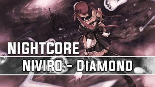 Nightcore NIVIRO  Diamond [upl. by Clance746]