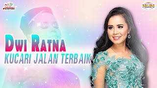 Dwi Ratna  Kucari Jalan Yang Terbaik Official Music Video [upl. by Nodrog629]