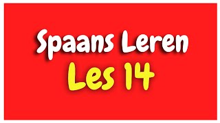 Spaans Leren lección 14 voor beginners HD [upl. by Carlee]