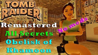 Obelisk of Khamoon no meds  Tomb Raider I Remastered  FULL GAME Walkthrough  No Commentary [upl. by Heida]