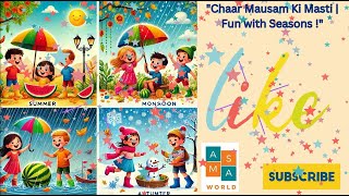 Chaar Mausam Ki Masti Fun with Seasons for Kidsfunseasons song summer spring autumn winter [upl. by Aramoix745]