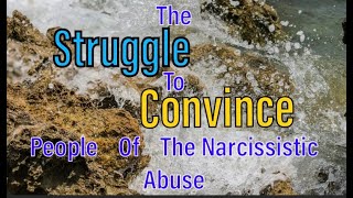 Struggle to Convince People of Narcissistic Abuse😩 [upl. by Ethben]