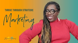 Thrive Through Strategic Marketing [upl. by Lucienne933]