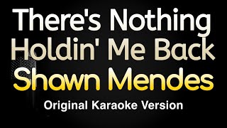 There’s Nothing Holdin’ Me Back  Shawn Mendes Karaoke Songs With Lyrics  Original Key [upl. by Jasper]