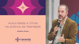 Autoridade e limite na prática da liberdade  Diálogos amorosos  Carandá Educação [upl. by Carita]