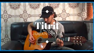 Titrit Jubantouja  Guitar Cover [upl. by Myer]