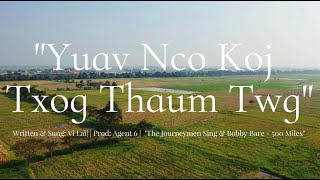 Yuav Nco Koj Txog Thaum Twg  Vi Lai Full Version  Hmong New Song 2024 [upl. by Kinnie785]