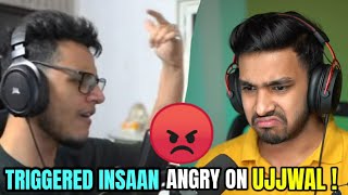 TRIGGERED INSAAN ANGRY ON TECHNO GAMERZ  TECHNO GAMERZ AND TRIGGERED INSAAN CONTROVERSY [upl. by Adnilg]