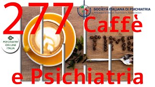 CAFFE amp PSICHIATRIA Paolo Peloso La Psichiatria nella Grande Guerra [upl. by Nilved613]