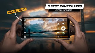 Best 3 Camera Apps for Android in 2023 FREE  Balaram Photography [upl. by Farver950]