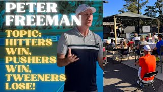 Tennis Presentation Peter Freeman Hitters win pushers win tweeners lose [upl. by Pol]