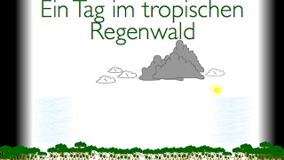 Ein Tag im tropischen Regenwald [upl. by Alviani]