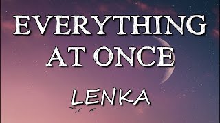 Lenka  Everything At Once Lyrics [upl. by Bevis921]