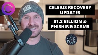 Celsius Updates 12 Billion Is FOUND amp We’re Getting MORE Money Back Phishing WARNINGS [upl. by Nimajeb]