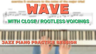 Wave with Close Voicings [upl. by Nevs]