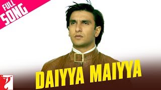 Daiyya Maiyya  Full Song  Kill Dil  Ranveer Singh  Ali Zafar  Parineeti Chopra  Jaaved Jaaferi [upl. by Bigg]