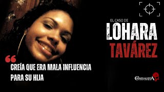 El caso de Lohara Tavárez  Criminalista Nocturno [upl. by Rooney98]