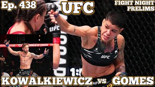 Ep 438  UFC Vegas 100 Gomes vs Kowalkiewicz  dos Santos vs Scroggin  Radtke vs Semelsberger [upl. by Yardna]