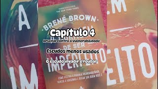 Leitura Livro  A coragem de ser imperfeito Cap 4  O escudo Invadir e roubar [upl. by Eisinger502]