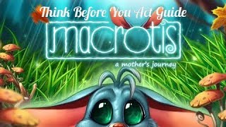 Macrotis A Mothers Journey quotThink Before You Actquot Trophy Guide [upl. by Einolem912]