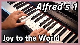 ♪ Joy to the World ♪ Piano  Alfreds 1 [upl. by Marb682]