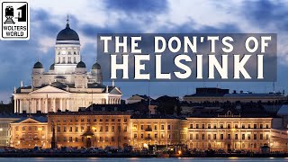 Helsinki The Donts of Visiting Helsinki Finland [upl. by Godewyn]