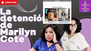 la detención de Marilyn Cote [upl. by Stesha753]